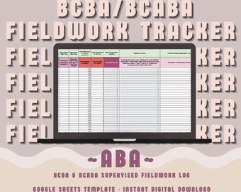 May include: A laptop screen displaying a BCBA/BCABA Fieldwork Tracker Google Sheets template. The spreadsheet includes columns for supervision start and end times, hours, minutes, client observations, supervisor names, and detailed fieldwork notes.
