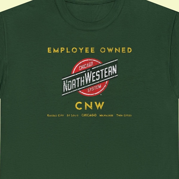 Chicago & North Western Railway | CNW "Employee Owned" Retro Logo T-Shirt for Train Enthusiasts and Railfans | Green | Standard fit