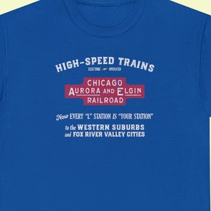 Chicago Aurora and Elgin Railroad t-shirt - a must-have train lover gift for any railfan