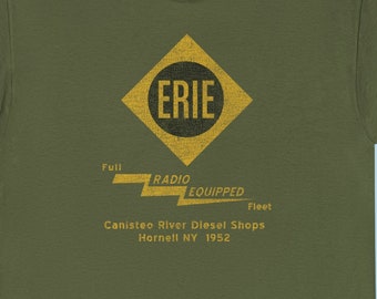 Erie Railroad train tee shirt, train gifts, train shirt, train gifts for men, train lovers, train enthusiast - ERIE - Military Green