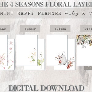 May include: Four printable digital planner pages featuring floral designs for each season: spring, summer, autumn, and winter. The pages are 11.8 cm by 17.8 cm and are labelled "MINI HAPPY PLANNER".
