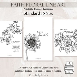 May include: Three printable planner dashboards with floral line art designs. The designs feature a sunflower, a cluster of blossoms, and a branch of apple blossoms. Each design includes a faith-based quote: "I am the vine you are the branches", "have faith", and "choose joy".