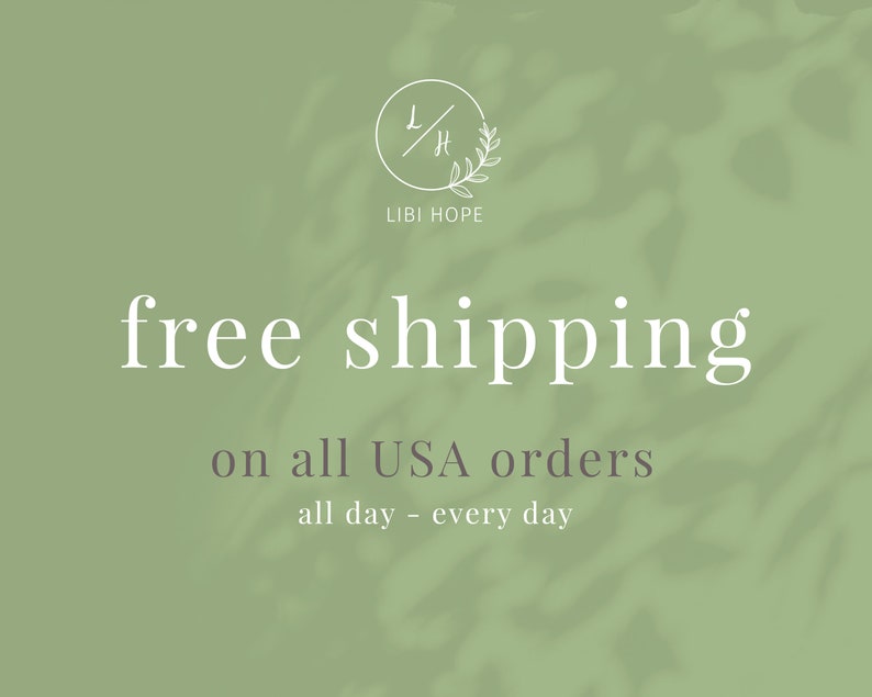 May include: Green background with white text that reads "free shipping on all USA orders all day - every day". A white logo with the text "L/H" and "LIBI HOPE" is in the top left corner.
