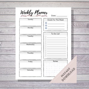 May include: A printable weekly planner with sections for Sunday through Saturday, goals for the week, a to-do list, and notes. The planner has a simple design with black lines and a light gray background.
