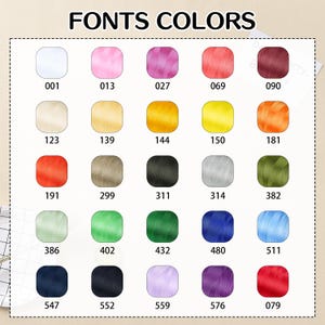 May include: A color chart displaying a variety of thread colors with corresponding numbers. The chart includes shades of white, pink, purple, red, yellow, orange, green, blue, and black. The text "FONTS COLORS" is at the top.