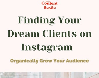 Instagram Guide: Finding Your Dream Clients on Instagram