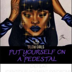 Glow Girls: Put Yourself on a Pedastool