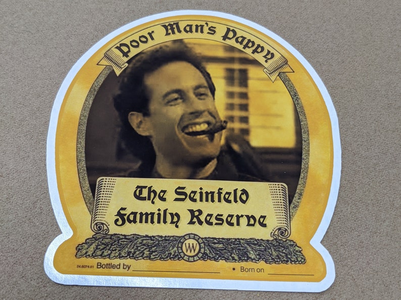 Poor Man's Pappy Label Seinfeld Edition | Etsy