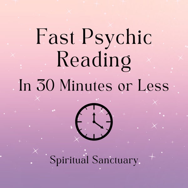 Psychic Reading in 30 minutes or Less