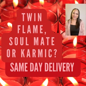 SAME DAY Twin Flame, Soul Mate or Karmic Connection PSYCHIC Reading - Answers Revealed