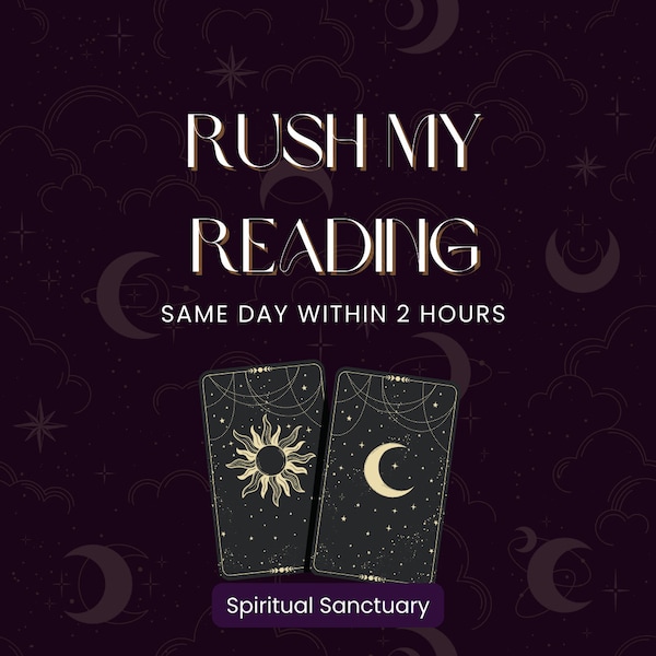 Rush My Reading, Emergency Reading Add On, Deliver Same Day, Only order WITH Paid Reading, Rush Predictive Reading