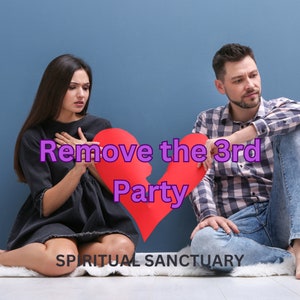 Remove 3rd Party for Good, Quick Results, Psychic Service
