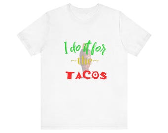 Robię to dla koszulki Tacos/Taco love
