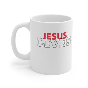 Jesus Lives Inspirational Mug