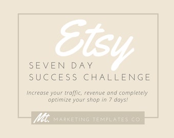 Etsy Seller's 7 Day Success Challenge | Expedite Growth and Revenue with this Etsy Seller's Guide | Etsy Branding Kit | How to Sell on Etsy