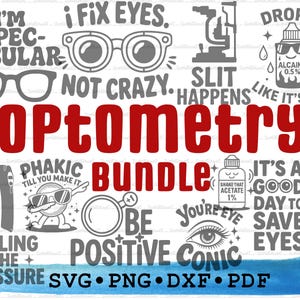 Optometry Svg Dxf Png Eps Pdf Bundle – Eye Care Cut Files Cricut, Optician Clipart, Funny Ophthalmology Puns Printable Decor, Vision Sign