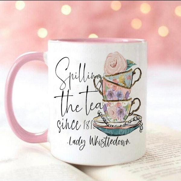 Bridgerton Mug, Lady Whistledown Spilling The Tea Mug - Christmas Bridgerton Coffee Mug, Bridgerton Gift,  Society Gossip Girl of 1800s.