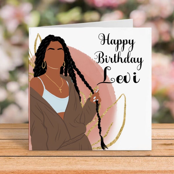 Personalised Black Woman l BIRTHDAY CARD,  Black Queen With Locs Card, Black Teenage Girl With Braids Gift,