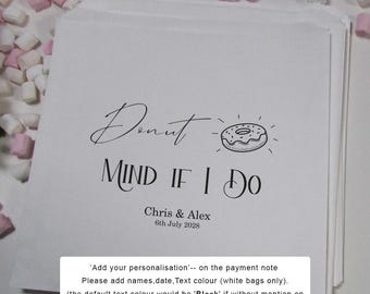 Donut mind if I Do / Personalised Sweet Bags / Love is Sweet / Fill your own Doughnut Donut Cake Sweet / Paper Bag /Kraft Brown White New