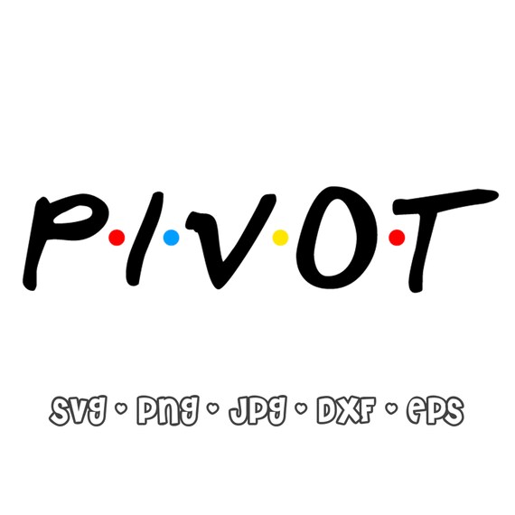 Pivot Friends Title Font Vector Image File Ready to Print Clip Etsy