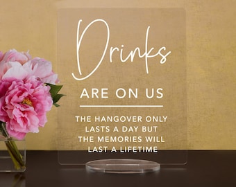 Drinks Are On Us! - Open Bar Sign for wedding and special events.