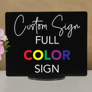 Custom Full Color Acrylic Wedding Sign with Base