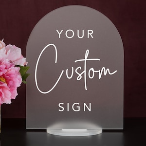 Custom Wedding, Create your own wedding sign! Acrylic Wedding Sign