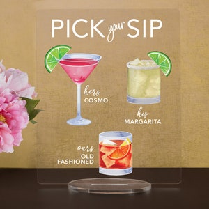 Pick Your Sip! Signature Drinks, Clear Acrylic Bar Menu Sign, Signature Cocktail Bar Sign for wedding, corporate, and special events.
