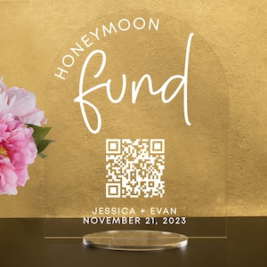 Custom Honeymoon (Honeyfund) Fund Acrylic Sign, QR Code Cash Gift Sign, Wedding Gift Sign, Acrylic Wedding Sign