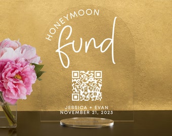 Custom Acrylic Honeymoon Fund Sign, QR Code Wedding Gift
