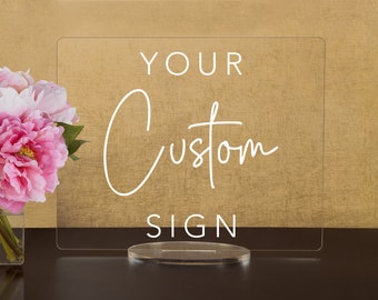 Custom Wedding, Create your own wedding sign! Acrylic Wedding Sign