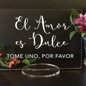 El Amor Es Dulce - Tome Uno, Por Favor, Letrero de Acrilico Para Bodas