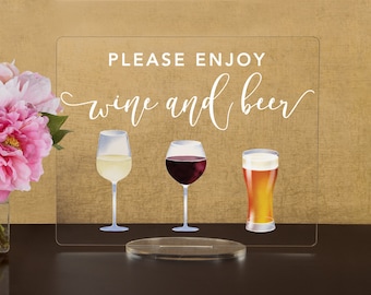 Please Enjoy Wine and Beer -  Open Bar Sign - Open Bar for Wedding,  Bar Menu Sign, Wedding Open Bar - Wine - Beer Acrylic Wedding Sign