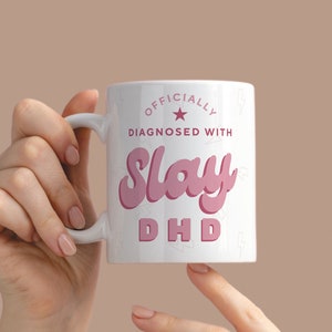 Slay DHD Mug: Pink Funny ADHD Mug, Girly Coffee Cup, ADHD Awareness, Sassy diagnosis mug, Empowering Mental Health Humour, Gift For Her
