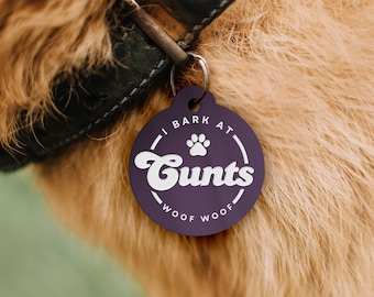 I Bark At C*nts - Personalised Dog ID Collar Tag: Rude Funny Custom Pet Safety Accessories, New Pet Essentials, Cheeky Unique Gift For Dog