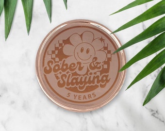 Sober & Slaying - Flower Sobriety Coin: Custom Sobriety Token, Personalised Milestone, Keepsake Gift, AA Chip, Addiction Recovery Token