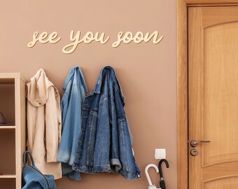 See you soon - Wooden Script Wall Sign For Entryway, Hallway, Front Door, Goodbye Guests, Cute, Sleek Quote Greeting