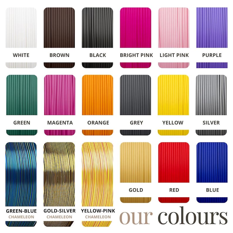 May include: A chart showing 15 different colors of filament for 3D printing. The colors include white, brown, black, bright pink, light pink, purple, green, magenta, orange, grey, yellow, silver, gold, red, and blue. The filament is arranged in rows of five, with each color labeled below it. The text "our colours" is at the bottom of the chart.