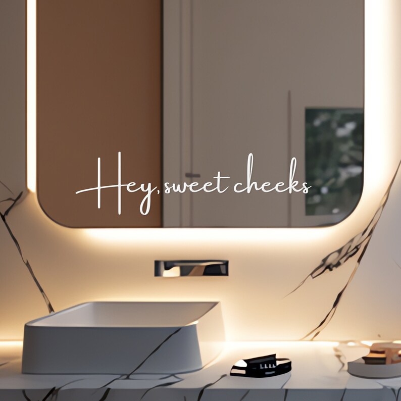 Mirror Sticker Decal Positive - Hey Sweet Cheeks Funny Cute Mirror Modern Beautiful Quote Stickers Vinyl Decal image 2