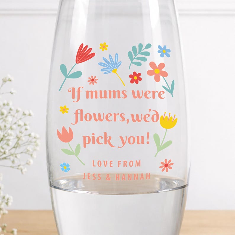 Personalised Mum Vase Sticker | If Mums Were Flowers I’d Pick You | Mother's Day Decal | Custom Name Flower Vase Sticker | Gift for Mum image 7
