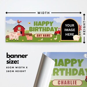 May include: A colorful birthday banner with a farm theme. The banner features a red barn, farm animals, and the text "HAPPY BIRTHDAY" with space for a custom image. Banner size is 83cm wide and 28cm high.