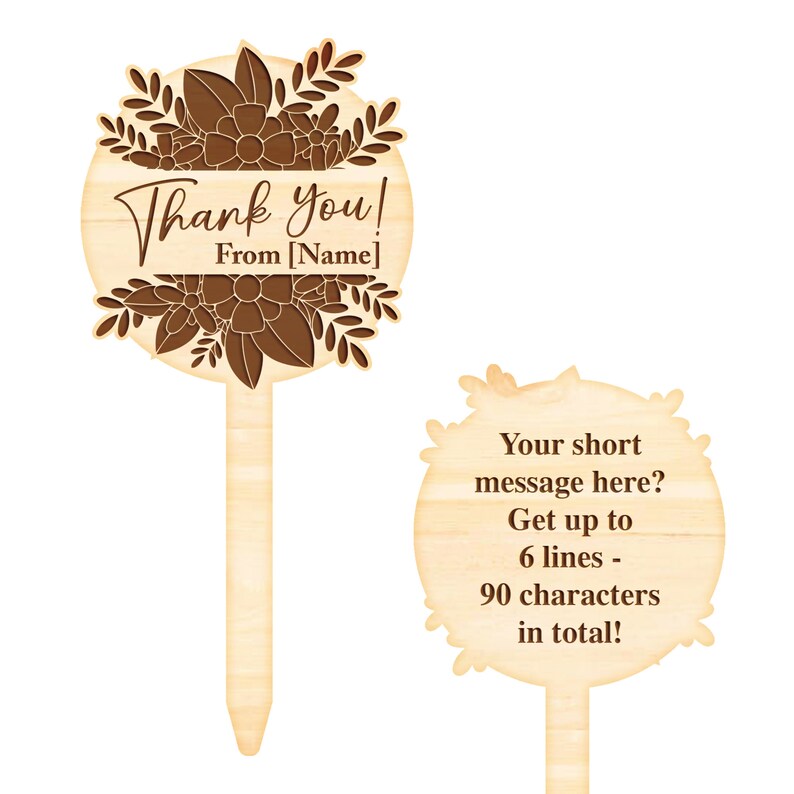 May include: Wooden thank you sign with a floral design. The sign says "Thank you! From [Name]" and has space for a short message.