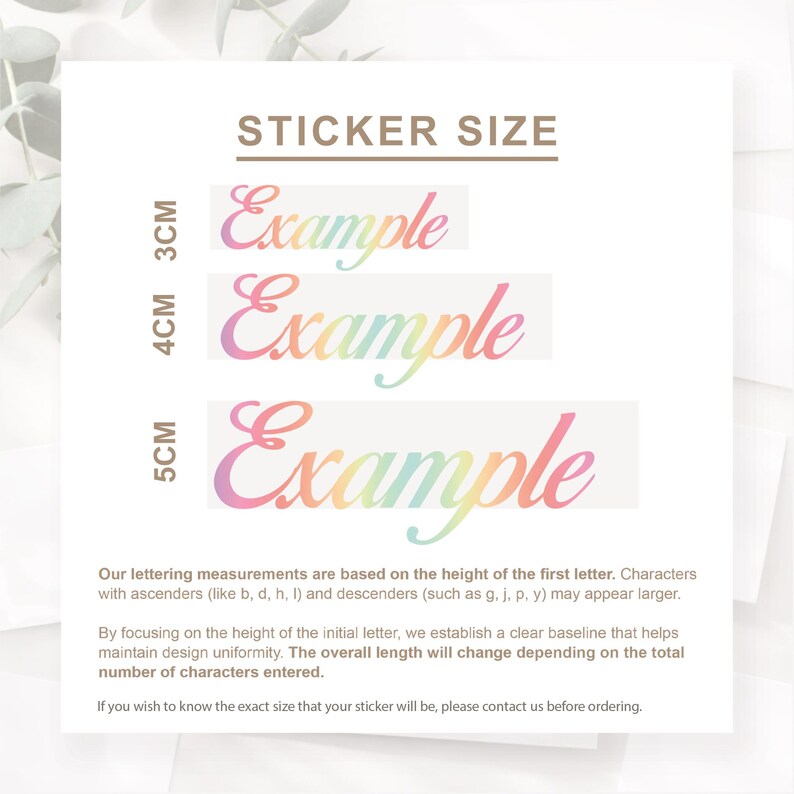 May include: Image showing sticker size options with the word "Example" in a rainbow gradient. The sizes are 3cm, 4cm, and 5cm. Text explains lettering measurements and design uniformity.