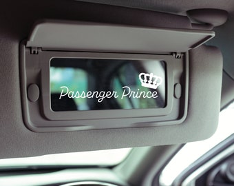 Passenger Prince Car Visor Sticker | Funny Passenger Seat Decal | Passenger Mirror Sticker | Car Accessory Vinyl Decal | Gift for Boyfriend