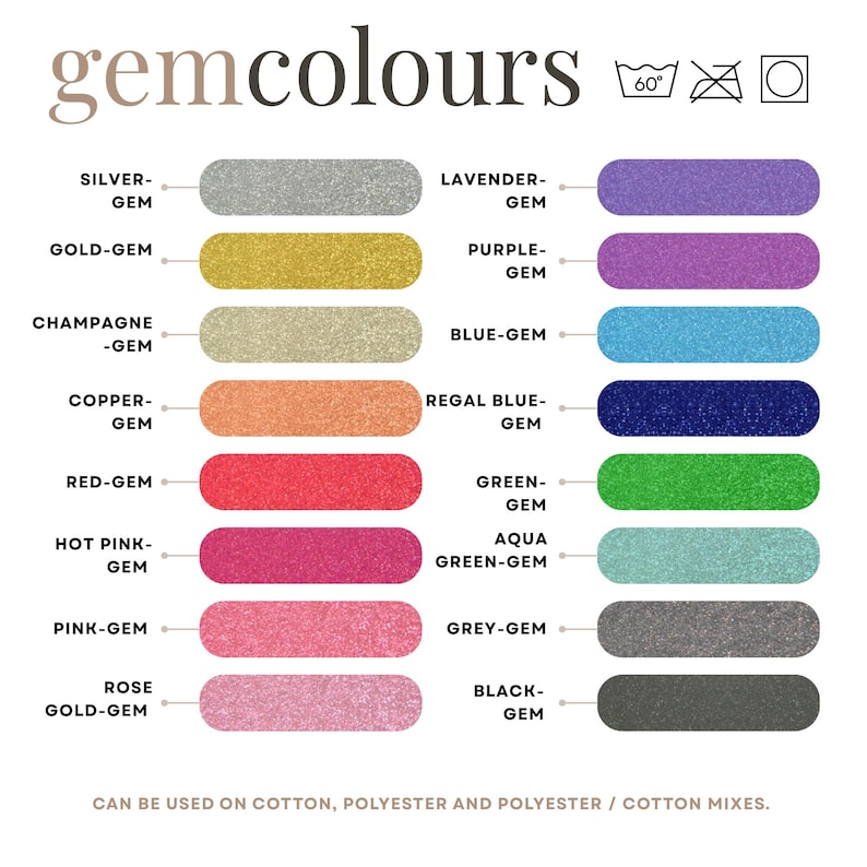 May include: An image displaying a color chart labeled "gemcolours." The chart features rectangular swatches in various colors, including silver, gold, champagne, copper, red, hot pink, pink, rose gold, lavender, purple, blue, regal blue, green, aqua green, grey, and black. The text indicates the colors can be used on cotton, polyester, and polyester/cotton mixes.