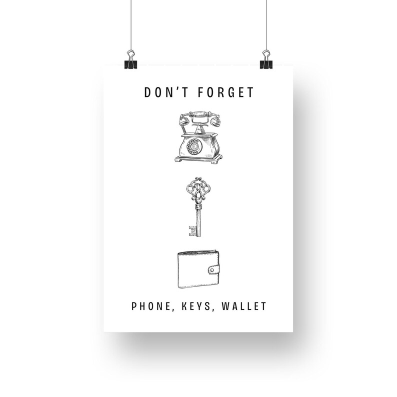 May include: A black and white illustration of a reminder to not forget your phone, keys, and wallet. The illustration includes a rotary phone, a key, and a wallet.