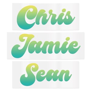 May include: Three rectangular stickers with names: "Chris", "Jamie", and "Sean". Each name is written in a cursive font with a gradient of yellow to teal. The stickers have a white background.