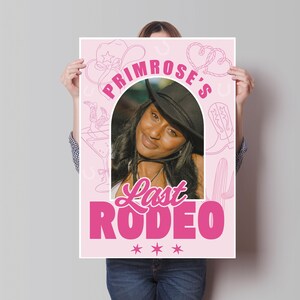 May include: A pink poster with the text "Primrose's Last Rodeo" in white and pink. The poster features a photo of a person wearing a black cowboy hat. Cowboy-themed illustrations surround the text.