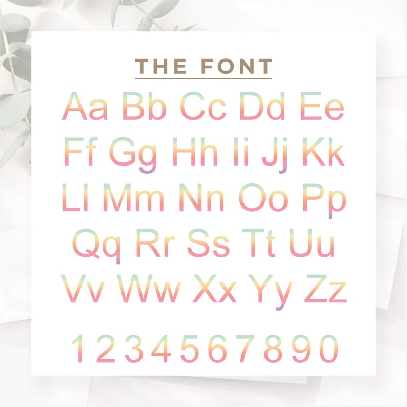 May include: A white background displays the alphabet and numbers in a colorful, rainbow-gradient font. The text "THE FONT" is above the letters and numbers. The letters are in uppercase and lowercase, and the numbers are from 1 to 0.