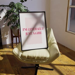I'm Literally Just A Girl, Trendy Coquette Aesthetic Print, Feminine Pastel Decor, Preppy Home Decor, Soft Girl, Funny Girly Quote Wall Art, Cottage core, Interior design, Modern decor